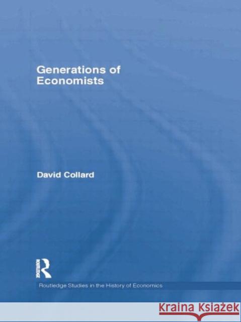 Generations of Economists David Collard 9781138807044 Routledge - książka