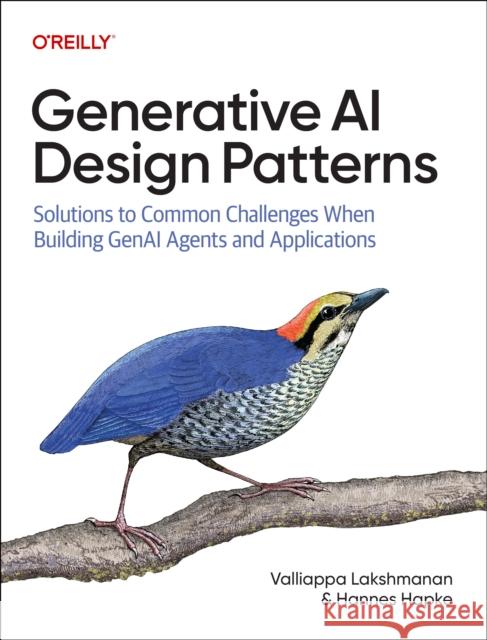 Generative AI Design Patterns Hannes Hapke 9798341622661 O'Reilly Media - książka