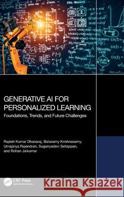 Generative AI for Personalized Learning: Foundations, Trends, and Future Challenges Rohan Jaikumar 9781032883595 CRC Press - książka