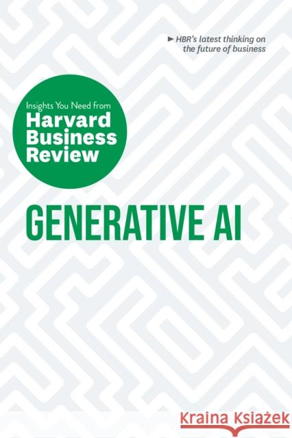 Generative AI: The Insights You Need from Harvard Business Review Harvard Business Review 9781647826390 Harvard Business Review Press - książka