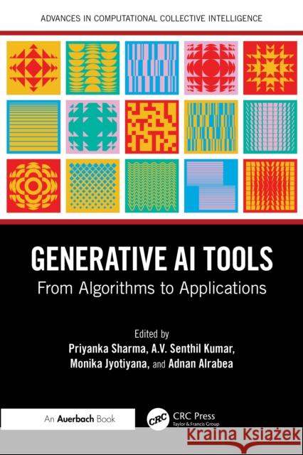 Generative AI Tools: From Algorithms to Applications  9781032745909 Taylor & Francis Ltd - książka