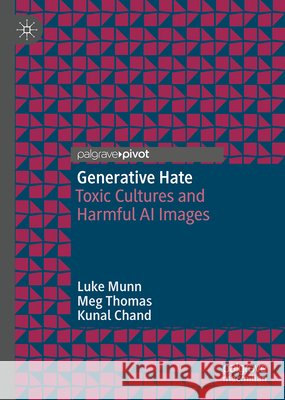 Generative Hate Chand, Kunal 9789819209286 Springer Verlag, Singapore - książka