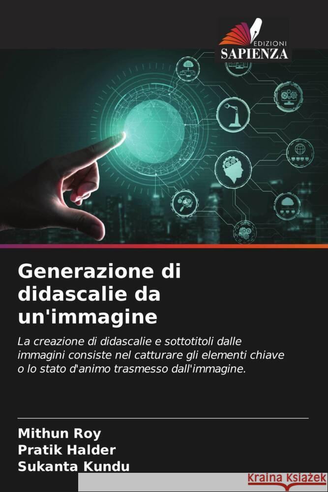 Generazione di didascalie da un'immagine Mithun Roy Pratik Halder Sukanta Kundu 9786207477760 Edizioni Sapienza - książka