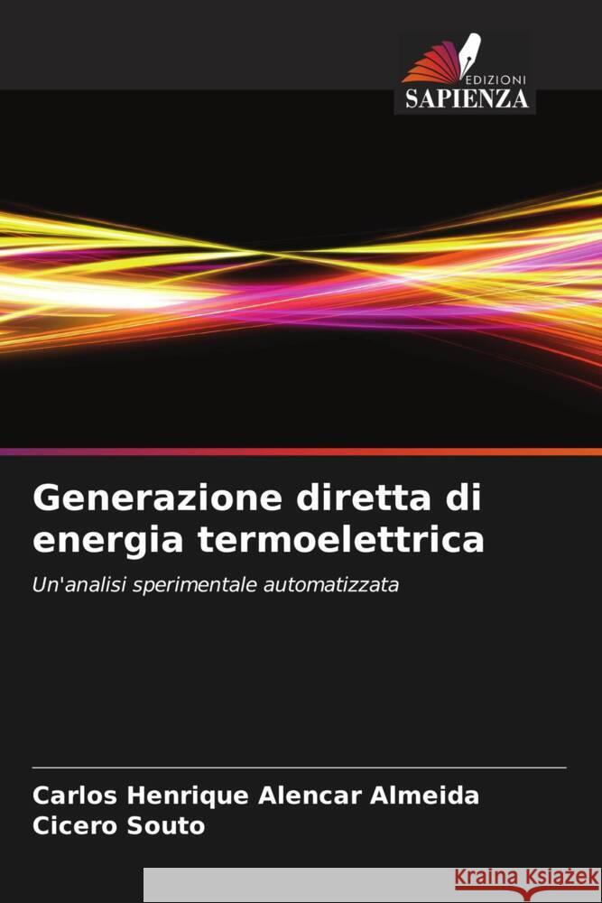 Generazione diretta di energia termoelettrica Alencar Almeida, Carlos Henrique, Souto, Cicero 9786208089801 Edizioni Sapienza - książka