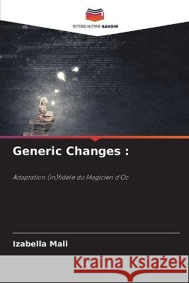 Generic Changes Izabella Mali 9786205798614 Editions Notre Savoir - książka