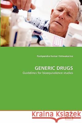 Generic Drugs Pushpendra Kumar Vishwakarma 9783639343779 VDM Verlag - książka