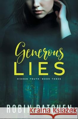 Generous Lies Robin Patchen 9781950029051 Jdo Publishing - książka
