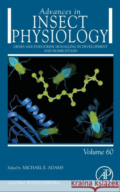 Genes and Endocrine Signalling in Development and Homeostasis: Volume 60 Adams, Michael E. 9780323854252 Academic Press - książka