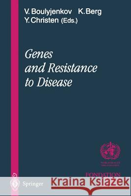 Genes and Resistance to Disease V. Boulyjenkov K. Berg Y. Christen 9783642630866 Springer - książka