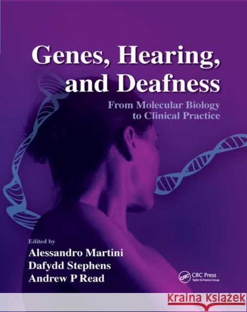 Genes, Hearing, and Deafness: From Molecular Biology to Clinical Practice Alessandro Martini Dafydd Stephens Andrew P. Read 9780367388997 CRC Press - książka