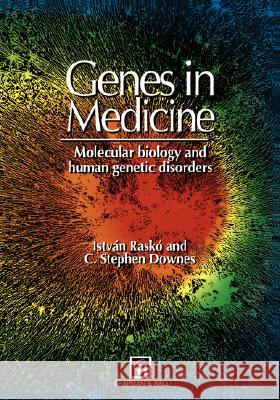 Genes in Medicine: Molecular Biology and Human Genetic Disorders Rasko, I. 9780412373404 Kluwer Academic Publishers - książka
