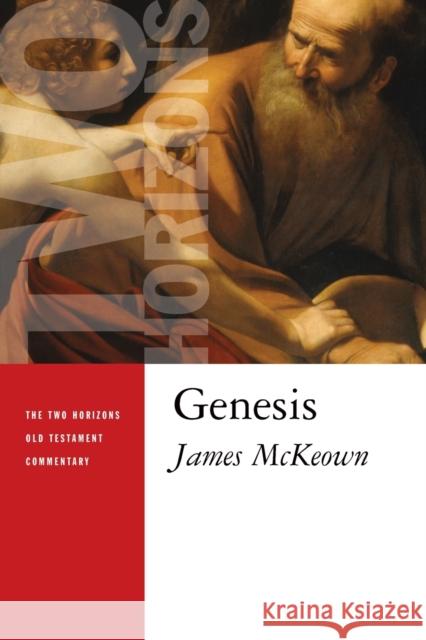 Genesis James McKeown 9780802827050 Wm. B. Eerdmans Publishing Company - książka