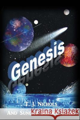 Genesis T. J. Nichols 9781537668192 Createspace Independent Publishing Platform - książka