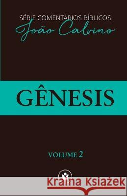 Genesis Joao Calvino Waldemir Magalhaes Valter Graciano 9798647939807 Independently Published - książka