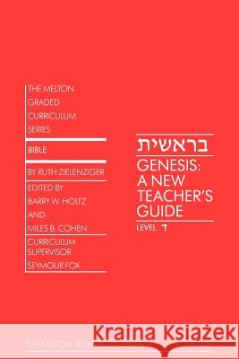Genesis: A New Teacher's Guide Zielenziger, Ruth 9781929419067 Melton Research Center - książka