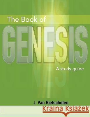 Genesis: A Workbook John Vanrietschoten   9780886661304 Study - książka