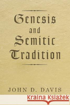 Genesis and Semitic Tradition John D. Davis 9781592448210 Wipf & Stock Publishers - książka