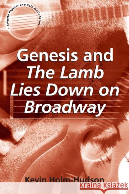 Genesis and The Lamb Lies Down on Broadway Kevin Holm-Hudson 9780754661474 ASHGATE PUBLISHING GROUP - książka