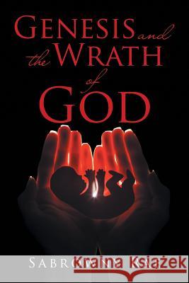 Genesis and the Wrath of God Sabrowny Rae 9781543462463 Xlibris - książka