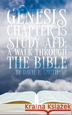Genesis Chapter 15 Study Aid Davie E. Smith 9781633574281 New Harbor Press - książka