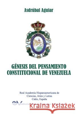 Génesis del Pensamiento Constitucional de Venezuela Asdrúbal Aguiar 9789803654160 Fundacion Editorial Juridica Venezolana - książka
