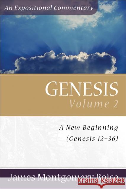 Genesis: Genesis 12-36 James Montgomery Boice 9780801066382 Baker Books - książka