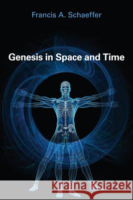 Genesis in Space and Time Francis A. Schaeffer 9780877846369 Regal Books - książka