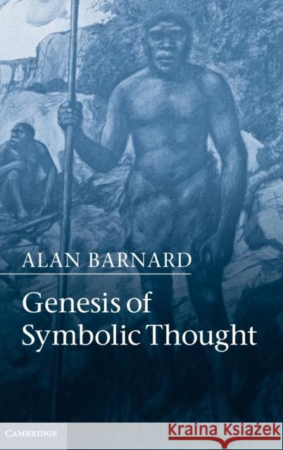 Genesis of Symbolic Thought Alan Barnard   9781107025691 Cambridge University Press - książka