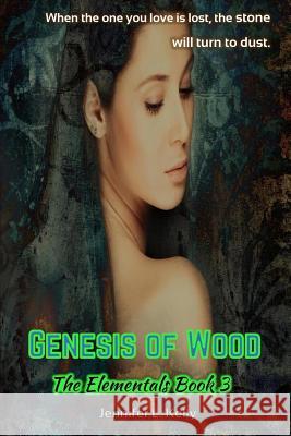 Genesis of Wood Jennifer L. Kelly 9780997776454 Boxerbull Books - książka