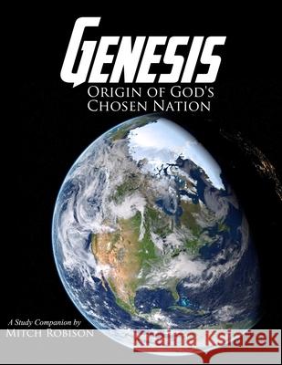 Genesis: Origin of God's Chosen Nation Mitch Robison 9781947622449 Cobb Publishing - książka