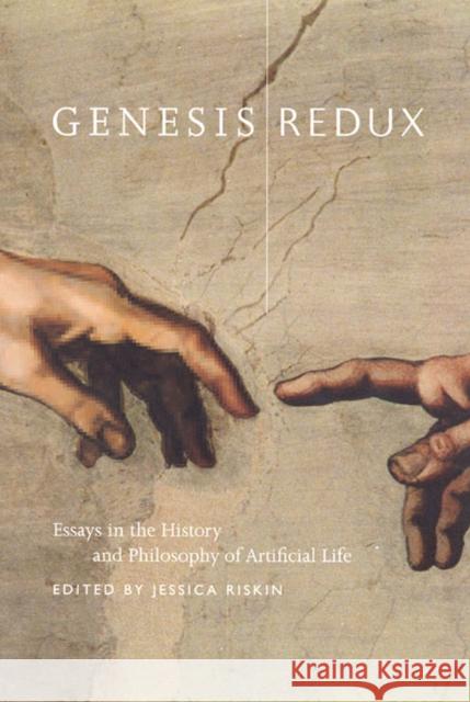 Genesis Redux: Essays in the History and Philosophy of Artificial Life Riskin, Jessica 9780226720814 University of Chicago Press - książka