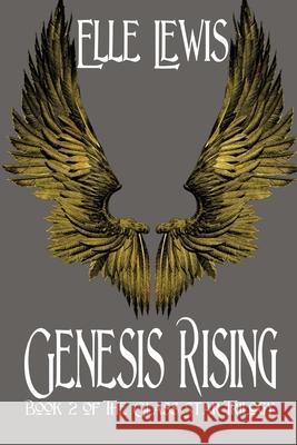 Genesis Rising: Book Two of the Glass Star Trilogy Elle Lewis 9781684334513 Black Rose Writing - książka