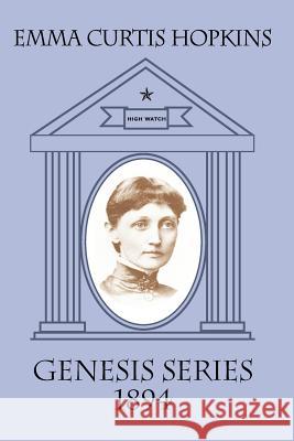 Genesis Series 1894 Emma Curtis Hopkins 9780945385431 Wisewoman Press - książka