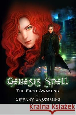 Genesis Spell: The First Awakens Tiffany Easterling 9780985182649 Evil Bunny Empire - książka