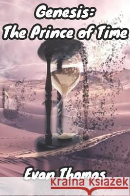 Genesis: The Prince of Time Evan Thomas   9798354505661 Independently Published - książka