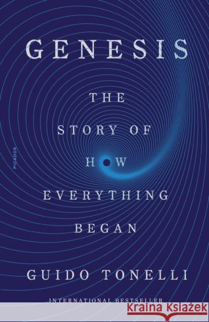 Genesis: The Story of How Everything Began Guido Tonelli Erica Segre Simon Carnell 9781250829627 Picador USA - książka
