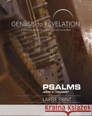 Genesis to Revelation: Psalms Participant Book: A Comprehensive Verse-By-Verse Exploration of the Bible Holbert, John C. 9781501848353 Abingdon Press - książka