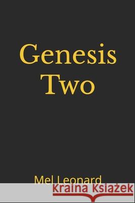 Genesis Two: A Novel By Mel Leonard Mel Leonard 9781519086747 Independently Published - książka