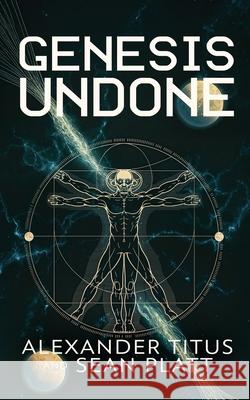 Genesis Undone Alexander Titus Sean Platt 9781629554648 Sterling and Stone - książka