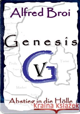 Genesis V: Abstieg in die Hölle Alfred Broi 9783752823370 Books on Demand - książka
