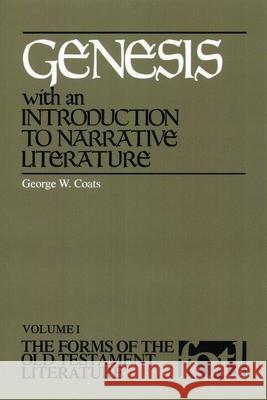 Genesis, with an Introduction to Narrative Literature Coats, George W. 9780802819543 Wm. B. Eerdmans Publishing Company - książka