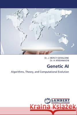 Genetic AI GERALDINE, Dr. J. MERCY, KRISHNAVENI, Dr. H. 9786209257704 LAP Lambert Academic Publishing - książka