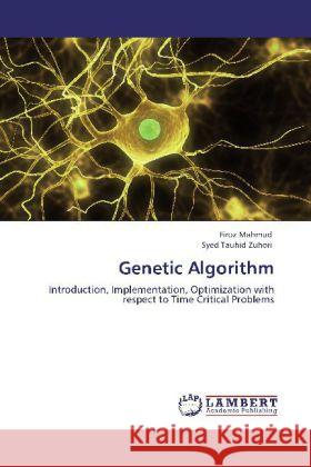 Genetic Algorithm Mahmud, Firoz, Tauhid Zuhori, Syed 9783848444489 LAP Lambert Academic Publishing - książka