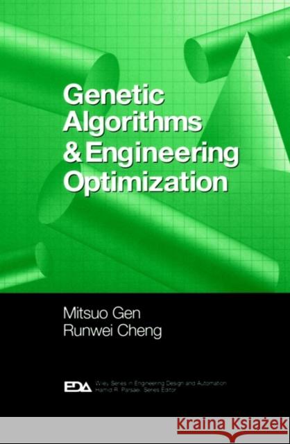 Genetic Algorithms and Engineering Optimization Runwei Cheng Mitsuo Gen Gen 9780471315315 Wiley-Interscience - książka