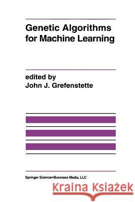 Genetic Algorithms for Machine Learning  9781461361824 Springer - książka