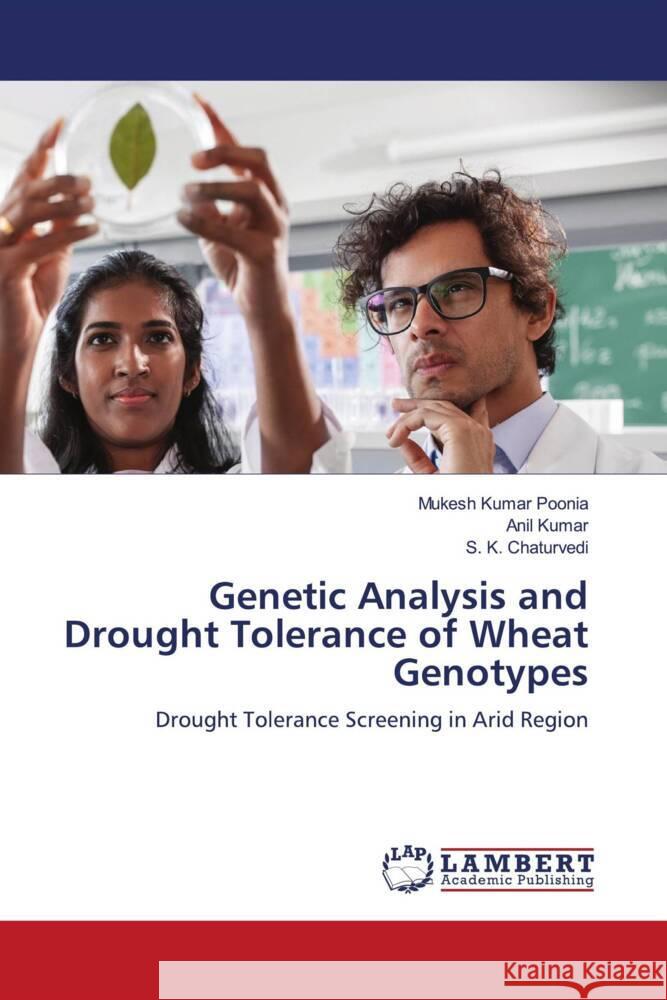 Genetic Analysis and Drought Tolerance of Wheat Genotypes Poonia, Mukesh Kumar, Kumar, Anil, Chaturvedi, S. K. 9786206786894 LAP Lambert Academic Publishing - książka