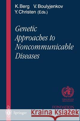 Genetic Approaches to Noncommunicable Diseases Kare Berg Victor Boulyjenkov 9783642646621 Springer - książka