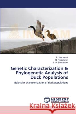 Genetic Characterization & Phylogenetic Analysis of Duck Populations Veeramani, P. 9783659550720 LAP Lambert Academic Publishing - książka