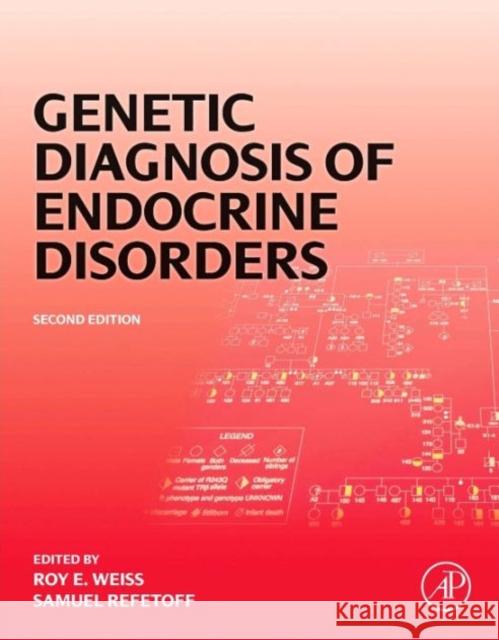 Genetic Diagnosis of Endocrine Disorders Weiss, Roy E. Refetoff, Samuel  9780128008928 Elsevier Science - książka