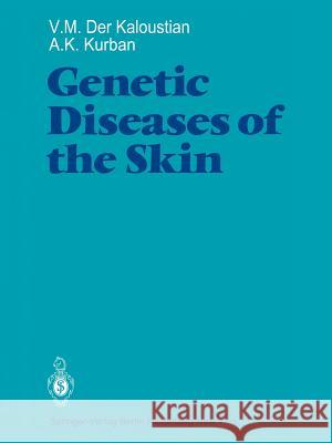 Genetic Diseases of the Skin V. M. De A. K. Kurban F. Clark 9783642671548 Springer - książka